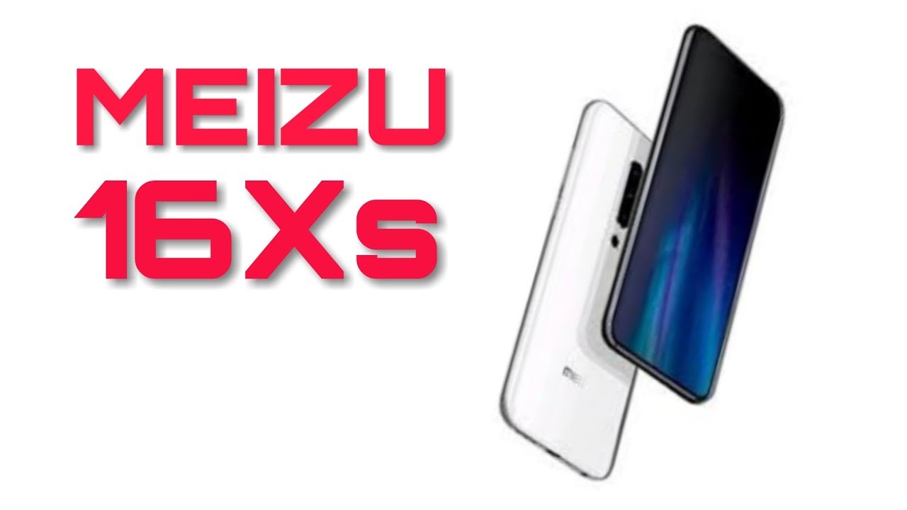 Meizu 16Xs 2019 Full Specifications, Price, Release Date, Features, Review ||