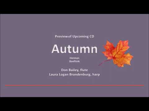 Watch Herman Beeftink - Autumn - Don Bailey, flute - Laura Logan Brandenburg, harp on YouTube