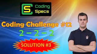 Coding Challenge #12 - Maximise your 2s... - SOLUTION #3
