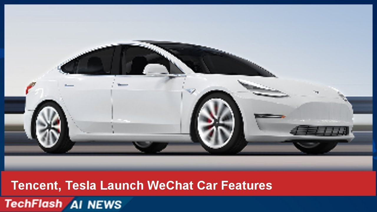 Tencent, Tesla Launch WeChat Car Features