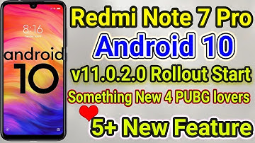 Redmi Note 7 Pro Android 10 OTA Rollout | Redmi Note 7 Pro  MIUI 11.0.2.0 Update Rollout Start |