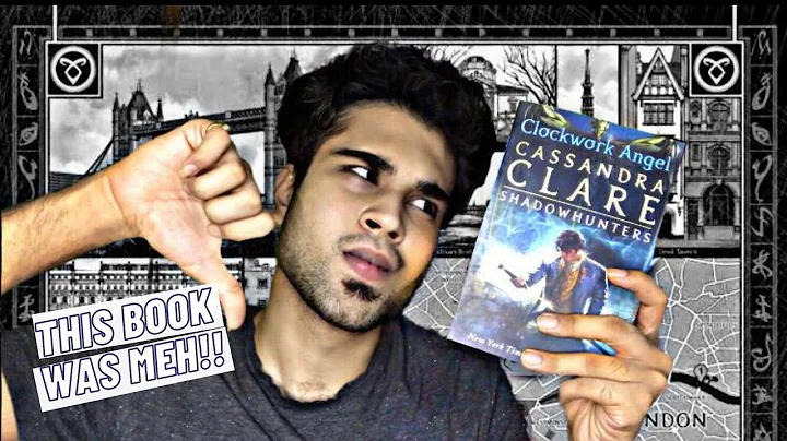 I read Clockwork Angel I RANT I #InfernalDevices I #CassandraClare
