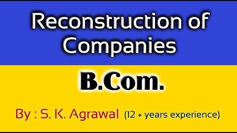 Reconstruction of Companies । Problem - 2, B.Com. Part-II, Book - S. M. Shukla