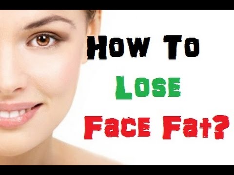 How To Lose Face Fat Fast | How to Get Rid of Face Fat ...