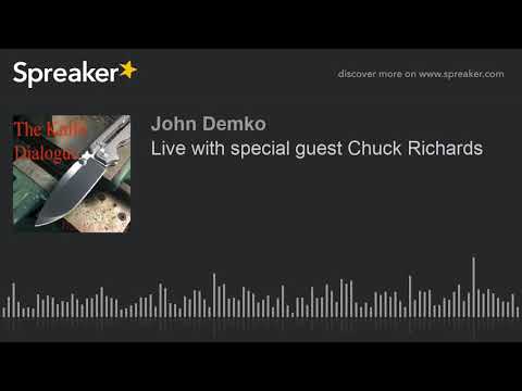 Live with special guest Chuck Richards (part 4 of 4)