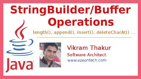 12 - StringBuilder or StringBuffer Operations - Java Training By eZeon