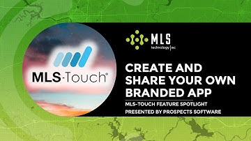 MLS-Touch Feature Spotlight: Create and Share Your Own Branded App