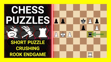Chess Puzzles to Practice. Themes: Short puzzle, Crushing, Rook endgame. Learn Chess