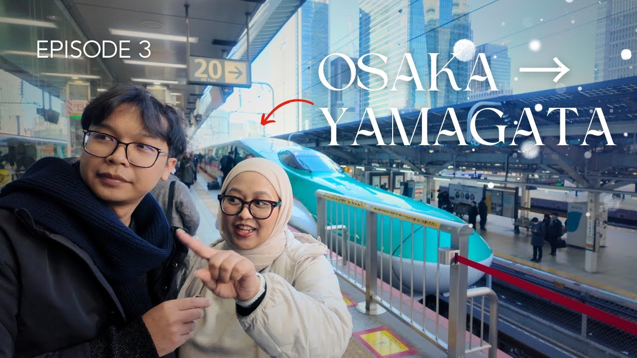 Shinkansen Osaka - Yamagata | Japan Winter Trip | Episode 3