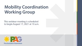 Mobility Coordination Working Group Aug 17, 2021