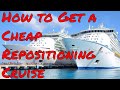 How to get a Cheap Repositioning Cruise  Finding your cruise ship vacation deal!