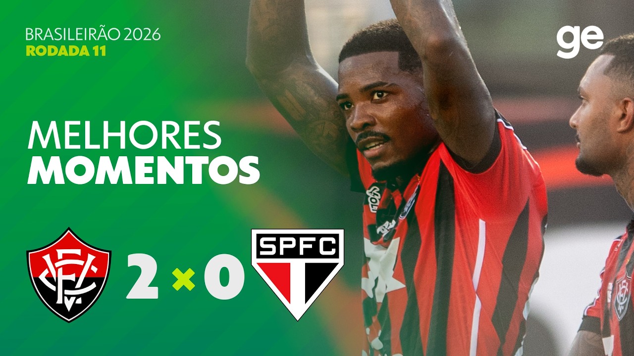 VITÓRIA 2 X 0 SÃO PAULO | MELHORES MOMENTOS | 11ª RODADA | BRASILEIRÃO 2026 | ge.globo
