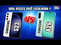 QUAL DESSES VOCÊ ESCOLHERIA ? SAMSUNG  S23 5G VS SAMSUNG A26 5G #galaxy  #samsung  #celular