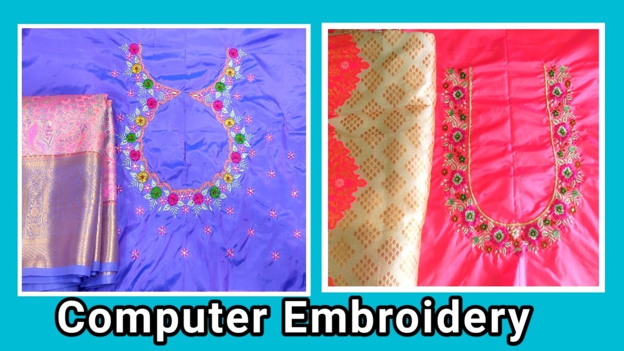 Computer Embroidery Works Computer embroidery work blouses - YouTube