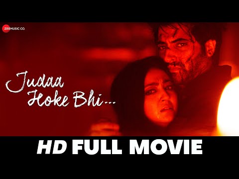 जुदा होके भी Judaa Hoke Bhi (2022) - Full Movie | Akshay Oberoi, Aindrita Ray, Meherzan Mazda