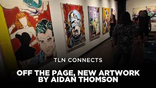 Off The Page, New Artwork by Aidan Thomson | TLN Connects