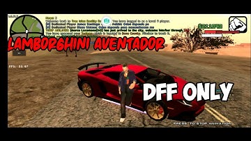Lamborghini Aventador mod in GTA San Andreas (Dff Only)