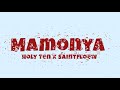 Saintfloew x Holy Ten _ Mamonya Session