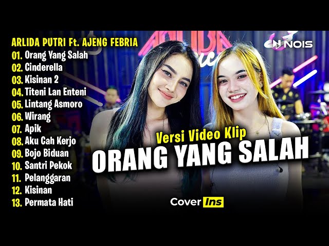 Arlida Putri Ft. Ajeng Febria - Orang Yang Salah | Full Album Terbaru 2024 (Video Klip) class=