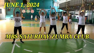 JUNE 1, 2024. MBS SATURDAY ZUMBA CLUB.