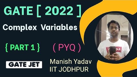 GATE [ 2022 ] Complex Variables | Part 1 | PYQ #iitjodhpur #gate2023 #iitkanpur #gate #pyq #iitdelhi
