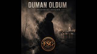 Duman Oldum (Breakbeat)