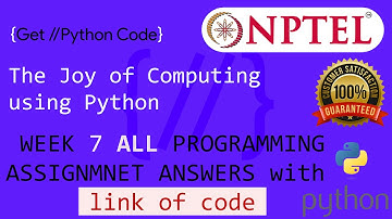 NPTEL The Joy of Computing using python week 7 all programming assignment answers  with link of code