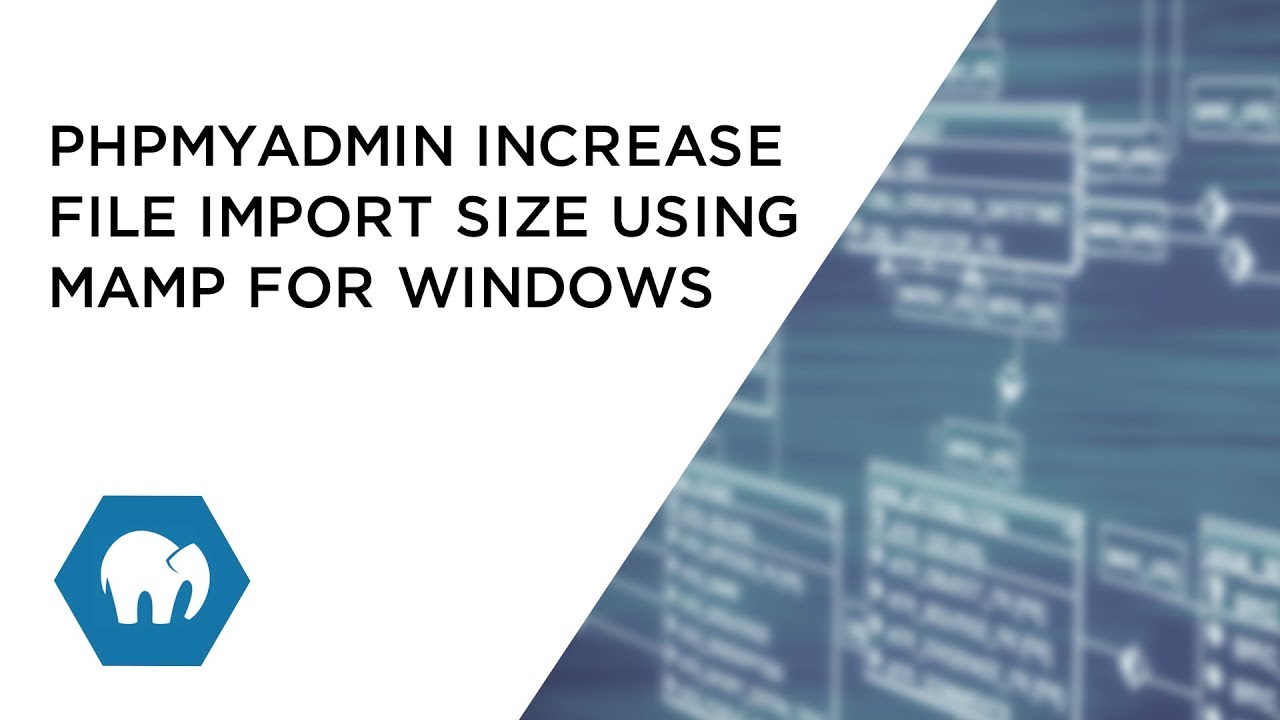 How To Increase Import File Size In Phpmyadmin Mamp