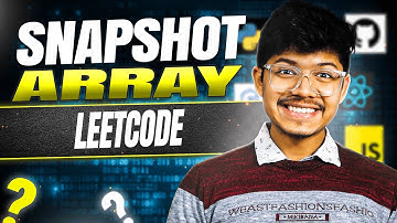 Snapshot Array || Binary Search || Design Problem || Leetcode 1146