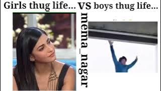 Girls thug life vs boys thug life !! 😱😂