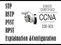 STP - RSTP - PVST - RPVST explanation and configuration | CCNA 200-301 full course