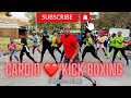 Cardio ❤️ KICK BOXING By Mzimba @AeroFitSA South Africa 🇿🇦