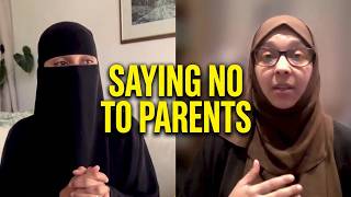 Can You Say No to Your Parents in Islam? | ft. Ustadha Saleha Bukhari
