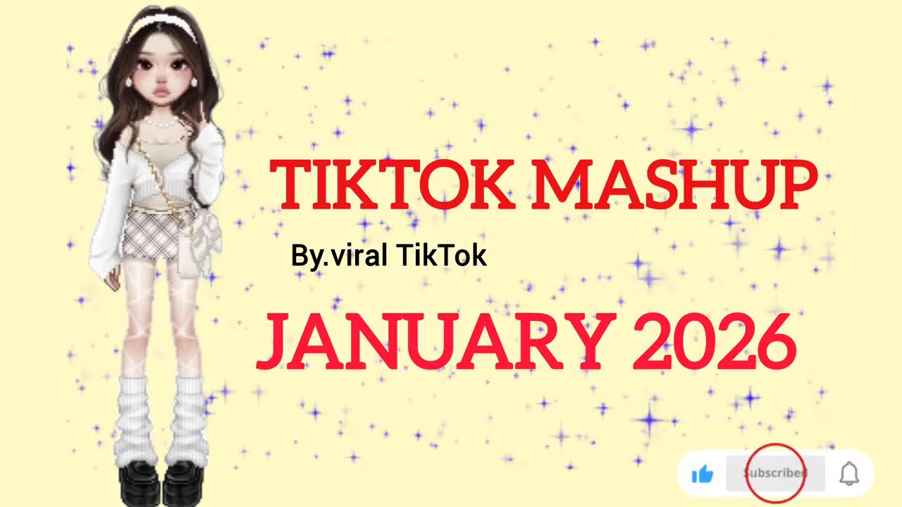 Tiktok Mashup January Aesthetic 2026 not clean