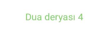 Dua Deryası 4