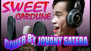 Ang SWEET Naman!!! So Cute!!! Galing! SWEET CAROLINE- Jovany Satera (Cover)
