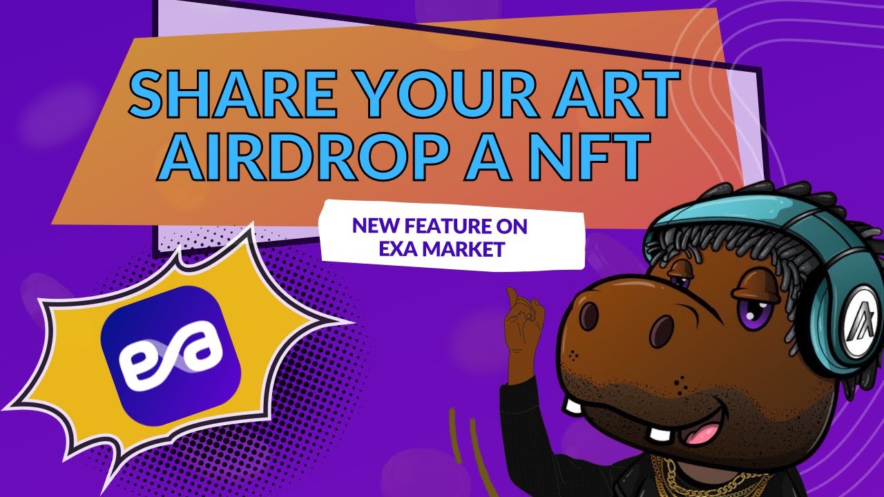 HOW TO AIRDROP AN ALGORAND NFT - EXA MARKET TUTORIAL