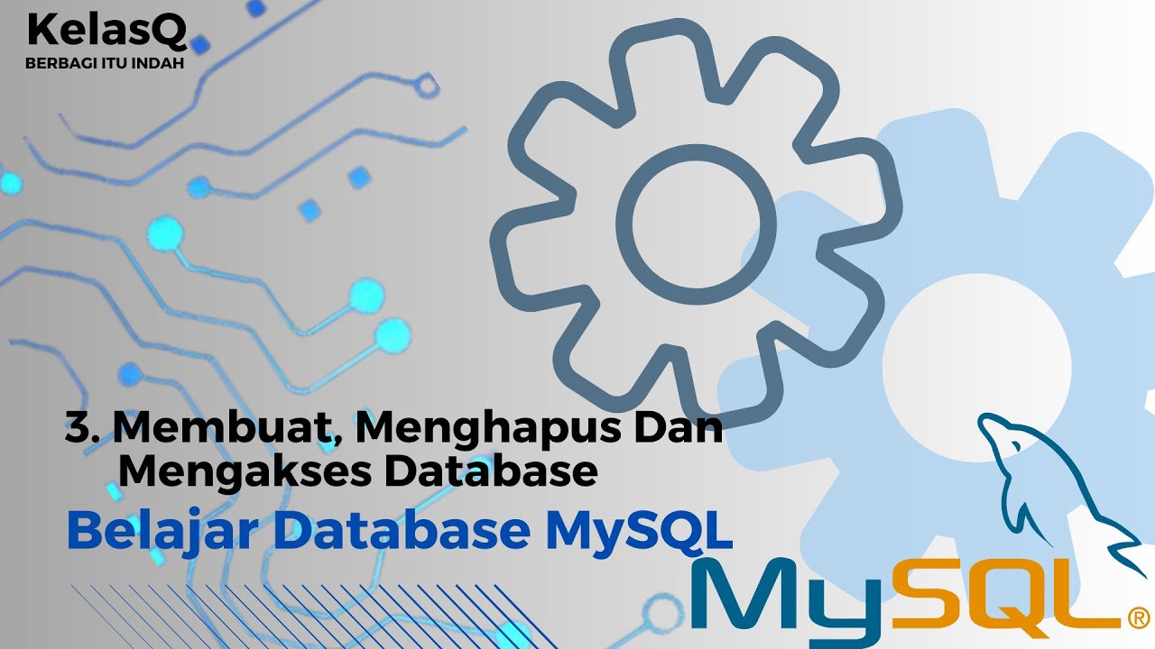 Belajar Database MySQL - 3. Membuat, Menghapus Dan Mengakses Database