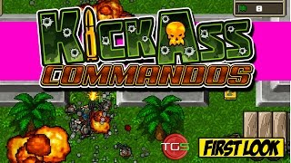 KickAss Commandos - First Look - FREE DEMO - Kickstarter!
