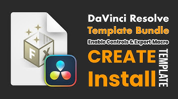 DaVinci Resolve Templates Bundle: How to export macros, create and install DaVinci Resolve template