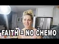 Faith = No More Chemo???