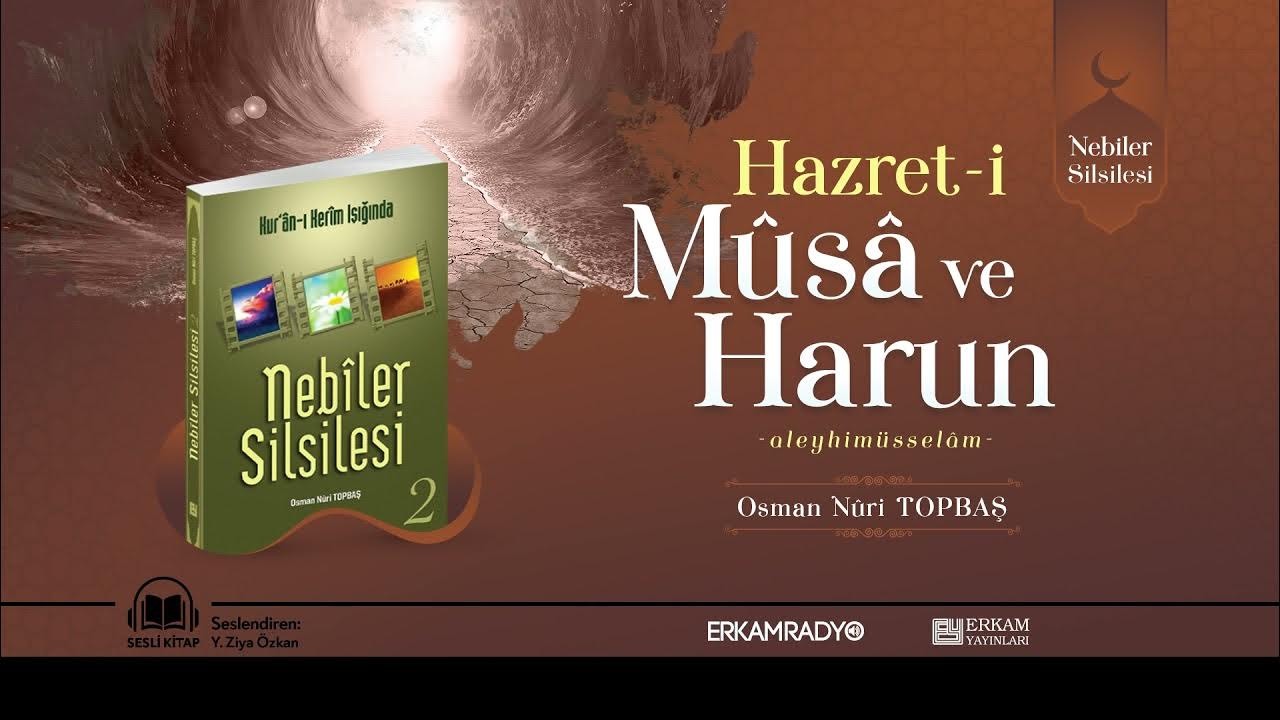 Hazret-i Musa ve Harun Peygamberlerin Hayatı (Peygamberlerin Hayatı 13 ...