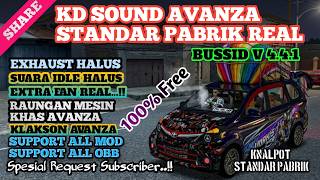 FREE RASA $ALE !! KD SOUND AVANZA STANDAR PABRIK BUSSID V4.4.1 || SUPPORT SEMUA MOD