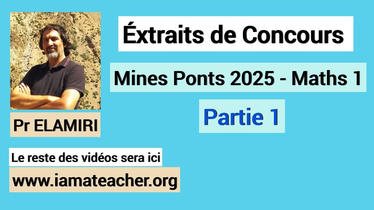 Mines Ponts 2025 Maths 1 Partie 1