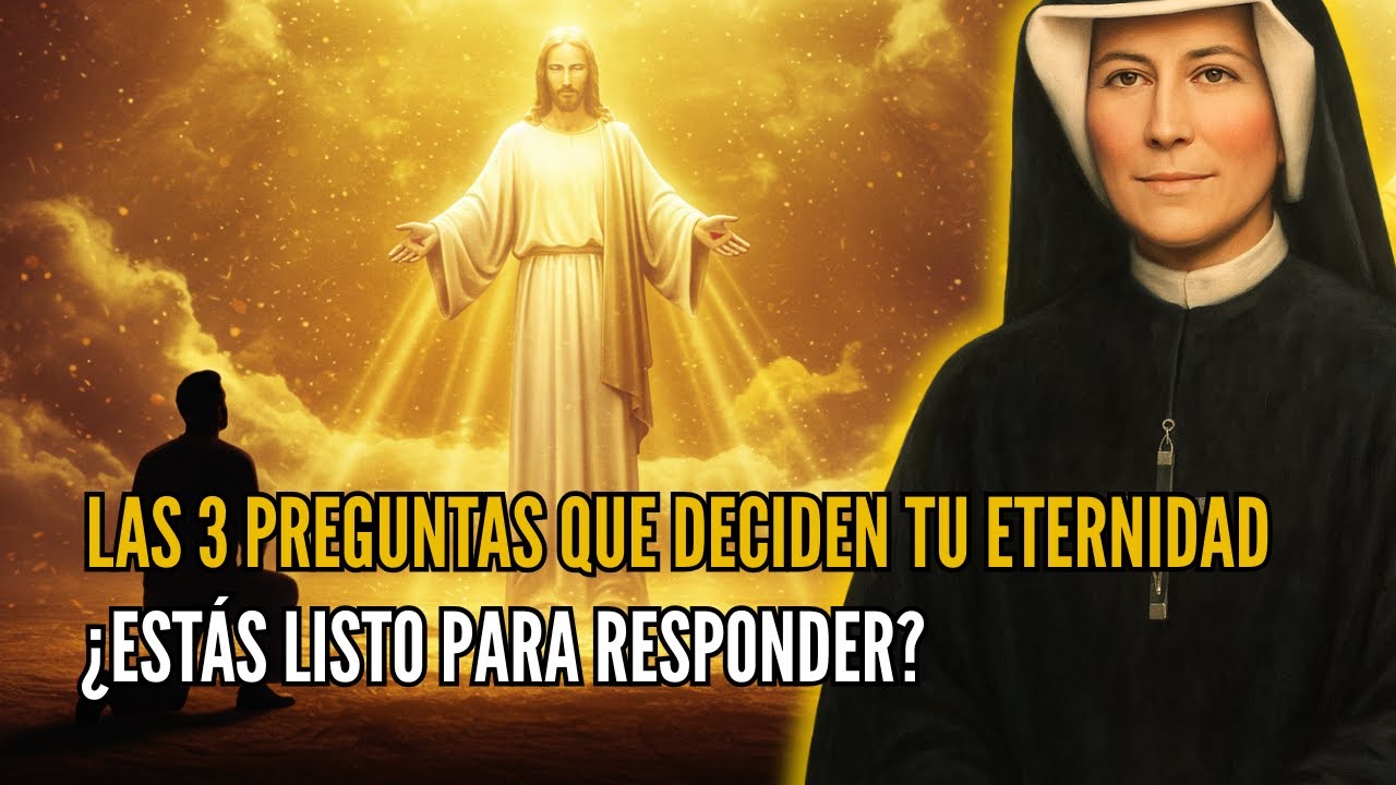 Santa Faustina vio el juicio: las 3 preguntas inesperadas que Jesús nos hace a todos