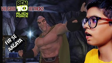 "Ben 10 Alien Force Vilgax Attack: Battle Against D