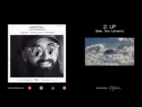 Matou - Up (Feat. Tom Lemann)