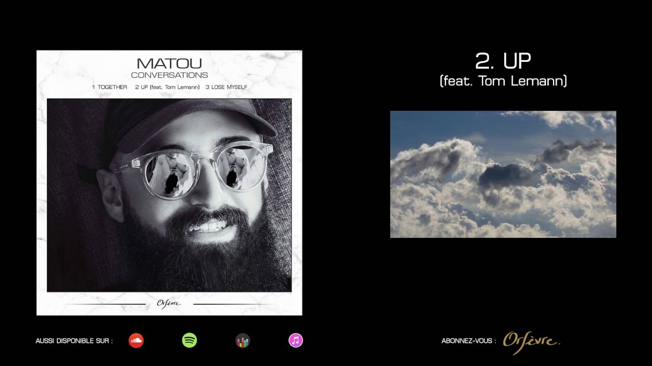 Watch Matou - Up (Feat. Tom Lemann) on YouTube Watch Matou - Up (Feat. Tom Lemann) on YouTube