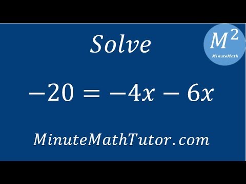 Solve -20=-4x-6x - YouTube