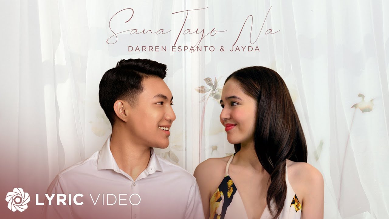 Sana Tayo Na - Darren Espanto x Jayda (Lyrics)